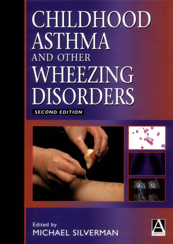 Childhood Asthma and Other Wheezing Disorders, Second Edition (Hodder Arnold Publication)
