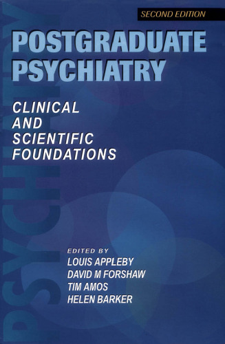 Postgraduate Psychiatry: Clinical and Scientific Foundations