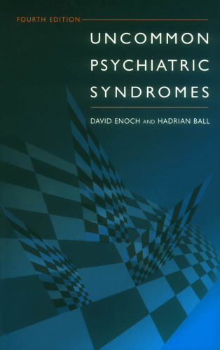 Uncommon Psychiatric Syndromes (Hodder Arnold Publication)