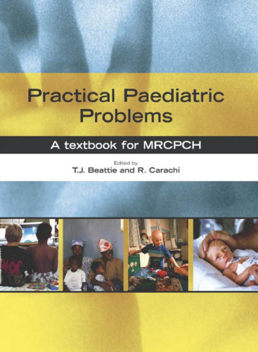 Practical Paediatric Problems: A Textbook for MRCPCH