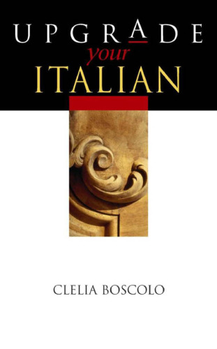 Upgrade Your Italian (Arnold Publication)