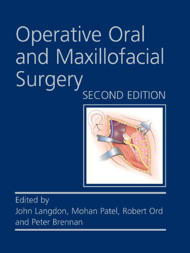 Operative Oral and Maxillofacial Surgery, Second Edition (Hodder Arnold Publication)