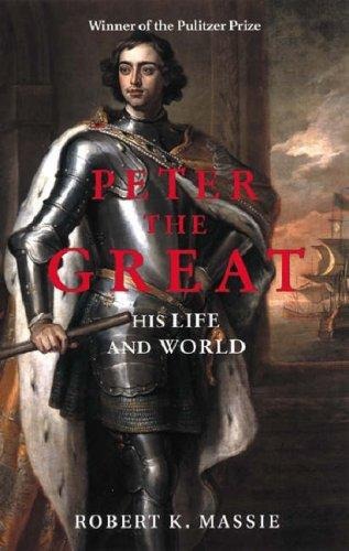 Peter the Great : his life and world