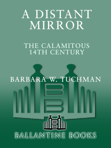 A Distant Mirror: The Calamitous 14th Century