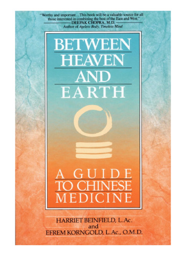 Between Heaven and Earth: A Guide to Chinese Medicine
