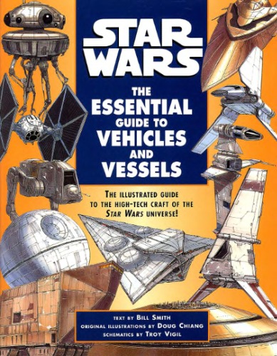 The Essential Guide to Vehicles and Vessels (Star Wars)
