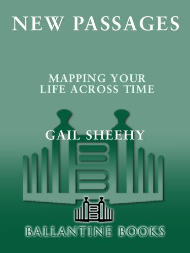 New passages : mapping your life across time