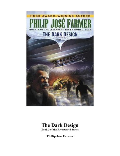 The Dark Design (Riverworld Saga, Book 3)