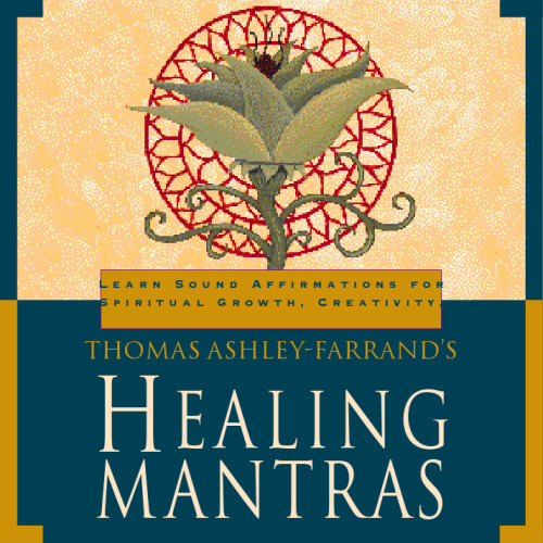 Healing mantras. Learn sound affirmations for spiritual growth creativity