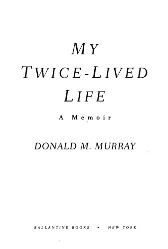 My Twice-Lived Life: A Memoir
