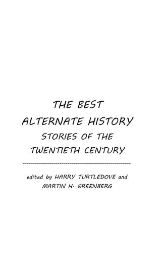 The Best Alternate History Stories of the 20th Century