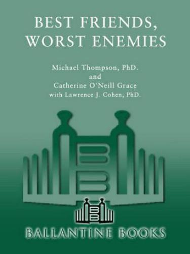 Best Friends, Worst Enemies: Understanding the Social Lives of Children