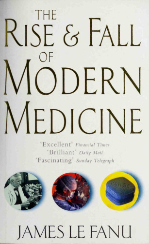 Rise And Fall Of Modern Medicine
