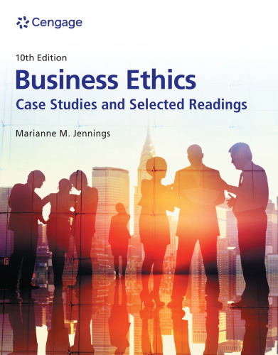 Business Ethics: Case Studies and Selected Readings