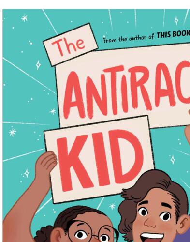 The Antiracist Kid: A Book About Identity, Justice, and Activism