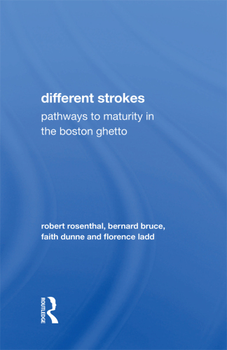 Different Strokes: Pathways to Maturity in the Boston Ghetto
