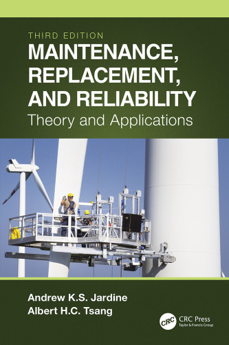 Maintenance, Replacement, and Reliability (Mechanical Engineering)