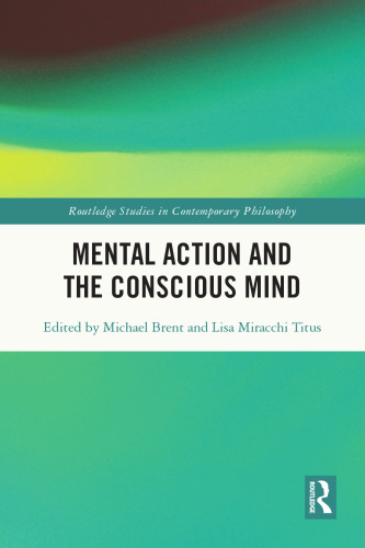 Mental Action and the Conscious Mind