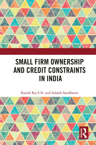 Small Firm Ownership and Credit Constraints in India
