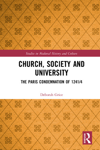 Church, Society and University: The Paris Condemnation of 1241/4