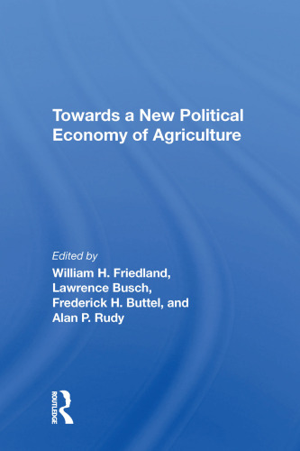 Towards A New Political Economy Of Agriculture
