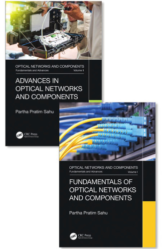 Optical Networks and Components: Fundamentals and Advances, 2-Volume Set