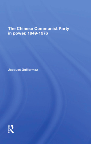 The Chinese Communist Party in Power, 1949-1976