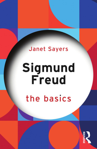 Sigmund Freud (The Basics)