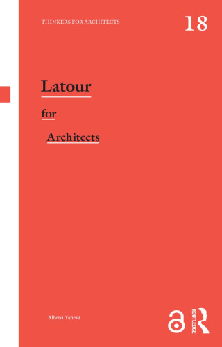 Latour for Architects: Thinkers for Architects