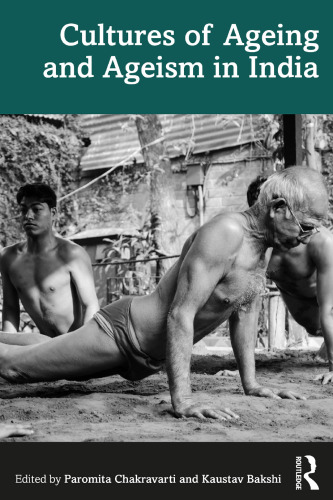 Cultures of Ageing and Ageism in India