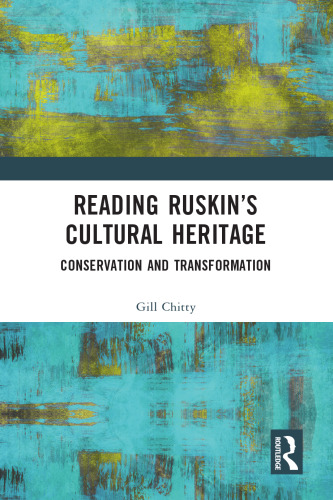 Reading Ruskin’s Cultural Heritage