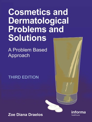 Cosmetics and Dermatological Problems and Solutions: A Problem Based Approach