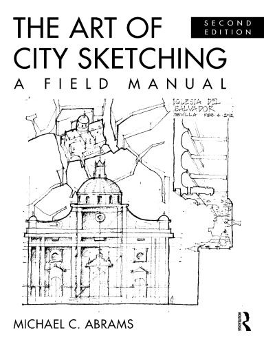 The Art of City Sketching: A Field Manual