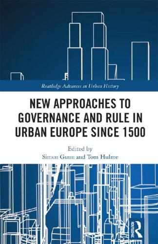 New Approaches to Governance and Rule in Urban Europe Since 1500