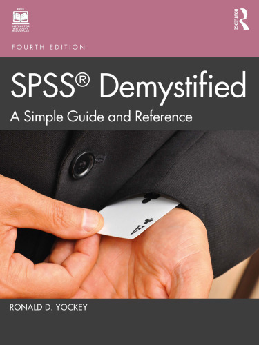 SPSS Demystified: A Simple Guide and Reference