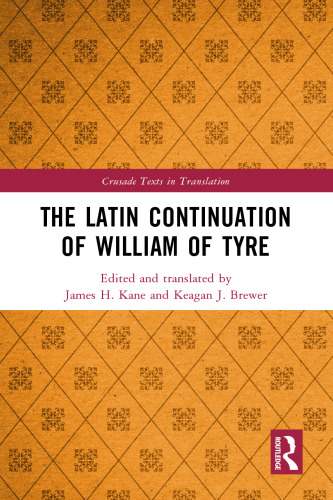 The Latin Continuation of William of Tyre