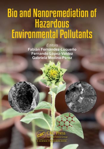 Bio and Nanoremediation of Hazardous Environmental Pollutants