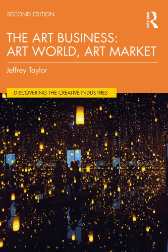The Art Business (Discovering the Creative Industries)