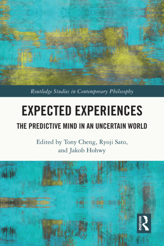 Expected Experiences (Routledge Studies in Contemporary Philosophy)