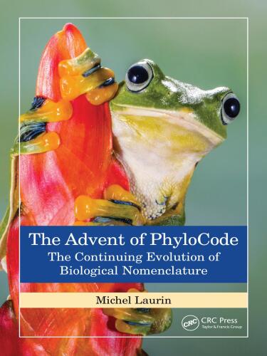 The Advent of PhyloCode: The Continuing Evolution of Biological Nomenclature
