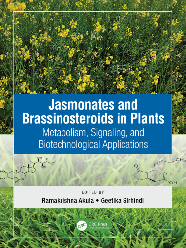 Jasmonates and Brassinosteroids in Plants: Metabolism, Signaling, and Biotechnological Applications