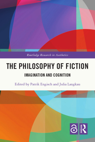 The Philosophy of Fiction: Imagination and Cognition