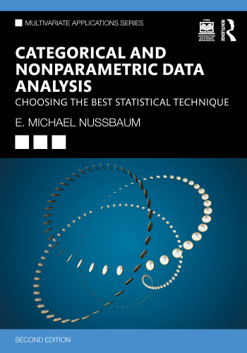 Categorical and Nonparametric Data Analysis: Choosing the Best Statistical Technique (Multivariate Applications Series)