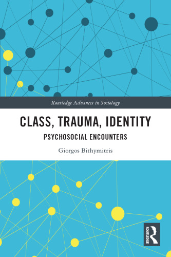 Class, Trauma, Identity: Psychosocial Encounters