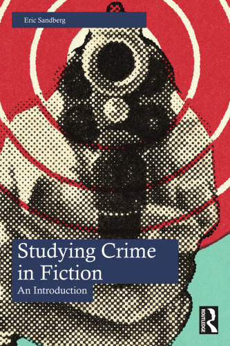 Studying Crime in Fiction: An Introduction