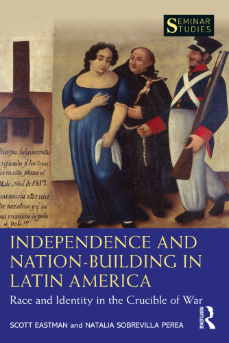 Independence and Nation-Building in Latin America (Seminar Studies)