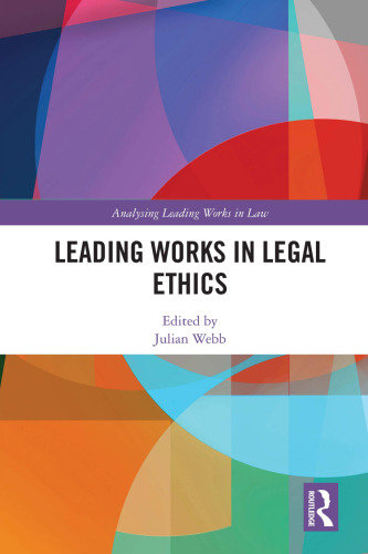 Leading Works in Legal Ethics (Analysing Leading Works in Law)