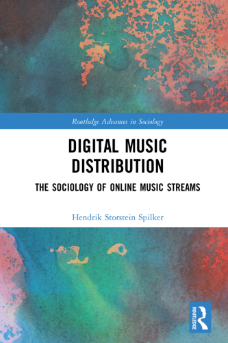 Digital Music Distribution: The Sociology of Online Music Streams