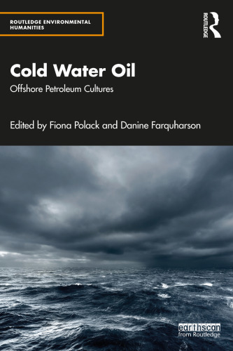 Cold Water Oil (Routledge Environmental Humanities)