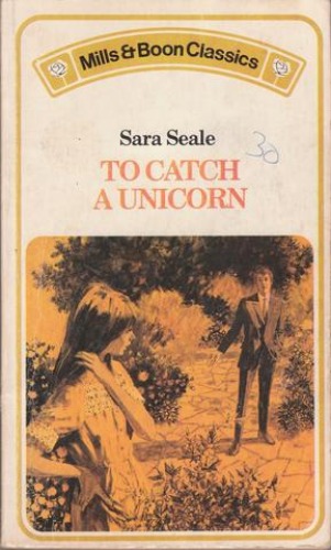 To Catch a Unicorn (Harlequin Presents., 97)